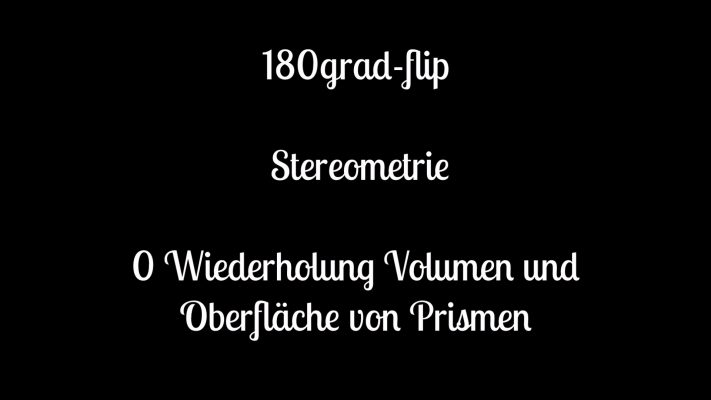 Wiederholung Volumen und Oberfläche von Prismen