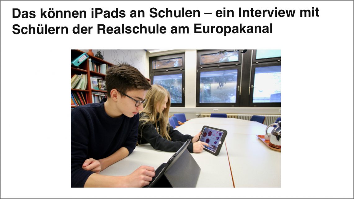 Interview mit SchülerInnen zum Einsatz von Tablets im Unterricht