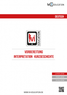 Vorbereitung Interpretation Kurzgeschichte (Lehrerlizenz)