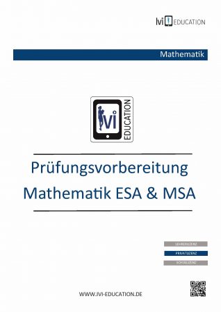Prüfungsvorbereitung Mathematik ESA und MSA (Privatlizenz)